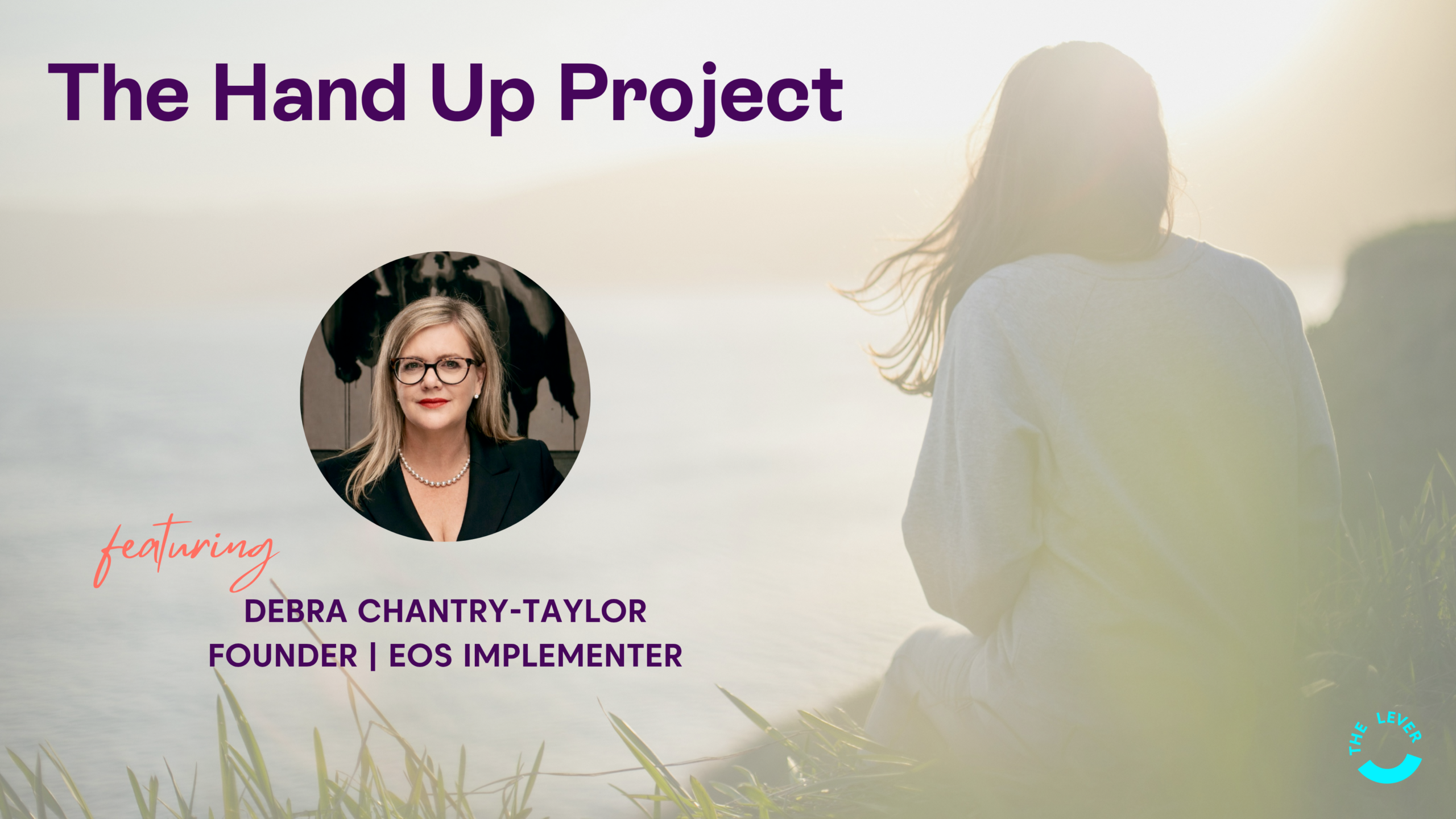 The Hand Up Project | Debra Chantry-Taylor, EOS Implementer