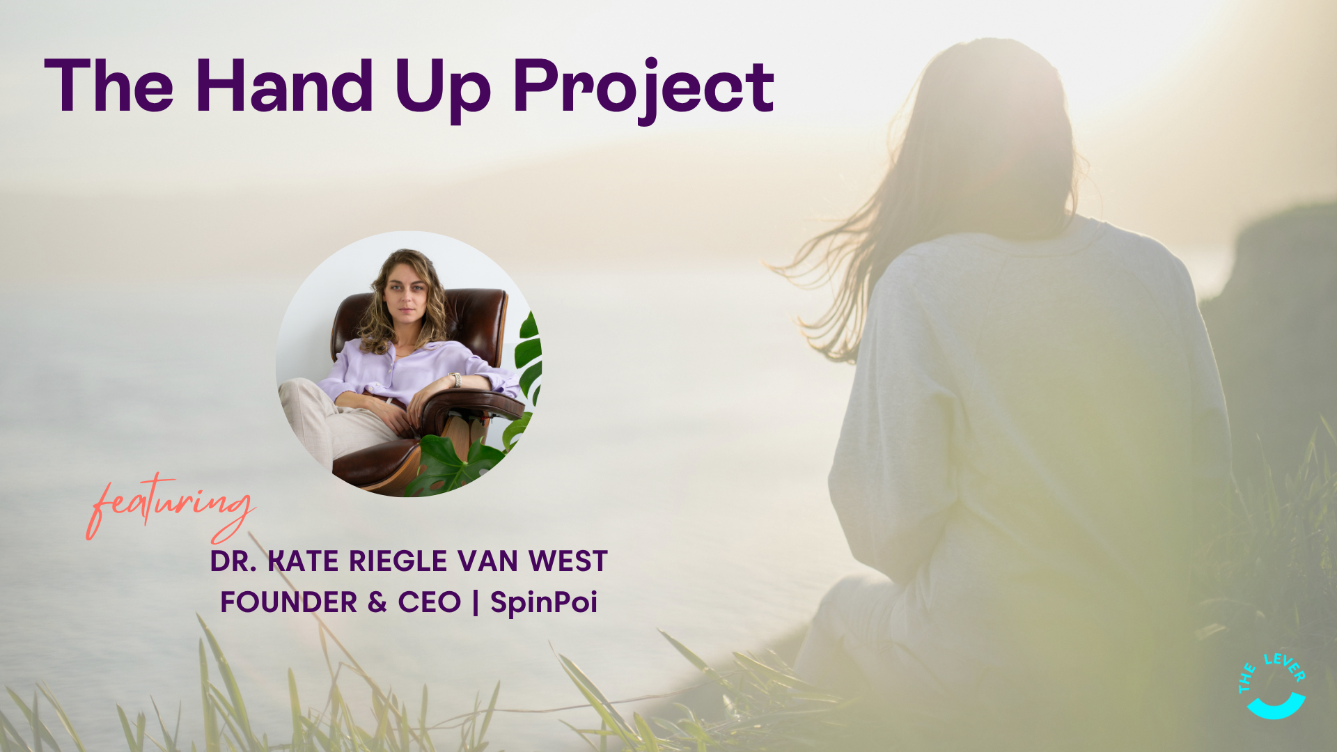The Hand Up Project | Dr. Kate Riegle van West, SpinPoi